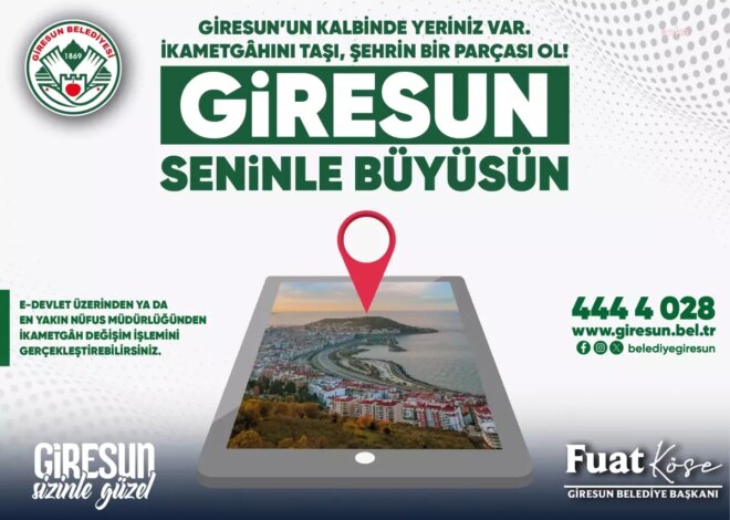 Başkan Köse’den Giresunlu Vatandaşlara Çağrı: İkametgahınızı Şehir Merkezine Taşıyın!