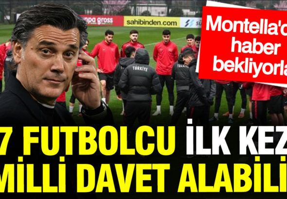 7-futbolcu-ilk-kez-milli-davet-alabilir-montelladan-haber-bekliyorlar-Ap2Vd9Wx
